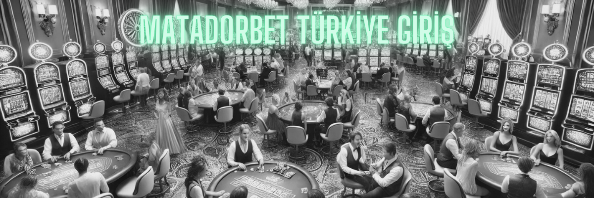 Matadorbet Türkiye Giriş